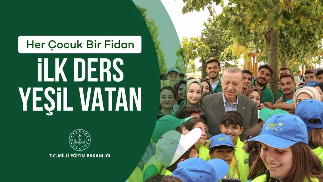 Her Çocuk Bir Fidan İlk Ders Yeşil Vatan